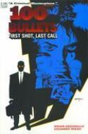 (USE SEP068078) 100 BULLETS VOL 1 FIRST SHOT LAST CALL TP