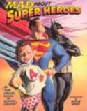 MAD ABOUT SUPER-HEROES TP VOL 01
