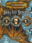 DUNGEONS AND DRAGONS BOOK OF VILE DARKNESS HC (MR)