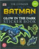 ULTIMATE BATMAN GLOW IN THE DARK STICKER BOOK