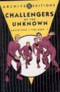 (USE NOV058160) CHALLENGERS OF THE UNKNOWN ARCHIVES VOL 1 HC