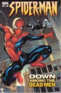MARVEL KNIGHTS SPIDER-MAN TP VOL 01 DOWN AMONG THE DEAD MEN