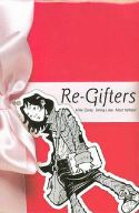RE-GIFTERS