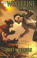WOLVERINE ORIGINS TP VOL 03 SWIFT AND TERRIBLE