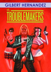 TROUBLEMAKERS HC