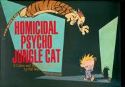 (USE OCT148253) CALVIN & HOBBES HOMICIDAL PSYCHO JUNGLE CAT
