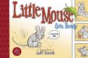 (USE MAY118169) JEFF SMITH LITTLE MOUSE GETS READY HC