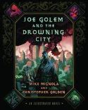 JOE GOLEM & DROWNING CITY ILL NOVEL HC
