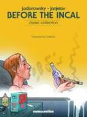 BEFORE THE INCAL CLASS COLL HC (MR)
