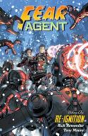 FEAR AGENT TP VOL 01 RE-IGNITION (2ND ED)