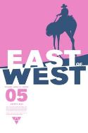EAST OF WEST #5
