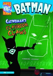DC SUPER HEROES BATMAN YR TP CATWOMANS CLASSROOM OF CLAWS (C