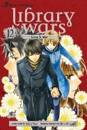 LIBRARY WARS LOVE & WAR GN VOL 12