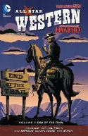 ALL STAR WESTERN TP VOL 06 END OF THE TRAIL (N52)