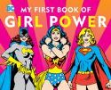 (USE SEP178482) DC SUPER HEROES MY FIRST BOOK OF GIRL POWER
