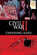 CIVIL WAR II CHOOSING SIDES #6 (OF 6)