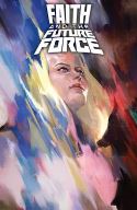 FAITH AND THE FUTURE FORCE #1 (OF 4) CVR A DJURDJEVIC