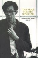 YOUR VIGOR FOR LIFE APPALLS ME CRUMB LETTERS 1956-1972