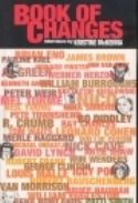 BOOK OF CHANGES A COLL OF INTERVIEWS