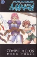 AP HOW TO DRAW MANGA COMPILATION VOL 3 TP