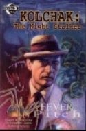 KOLCHAK NIGHT STALKER FEVER PITCH GN (MR)