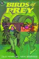 BIRDS OF PREY OLD FRIENDS NEW ENEMIES TP