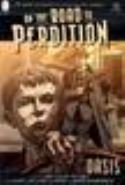 ON THE ROAD TO PERDITION BOOK ONE OASIS