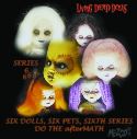 LIVING DEAD DOLLS SERIES 6 ASST
