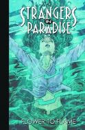 STRANGERS IN PARADISE TP VOL 13 FLOWER TO FLAME