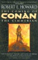 (USE NOV078034) ROBERT E HOWARD COMING OF CONAN THE CIMMERIA