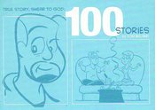 TRUE STORY SWEAR TO GOD 100 STORIES TP (MR)