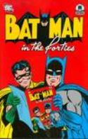 (USE FEB088090) BATMAN IN THE FORTIES TP