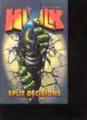 INCREDIBLE HULK TP VOL 06 SPLIT DECISIONS