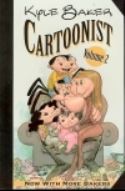KYLE BAKER CARTOONIST TP VOL 02 (MR)