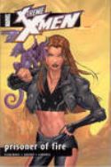 X-TREME X-MEN TP VOL 08 PRISONER OF FIRE