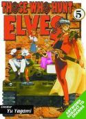 THOSE WHO HUNT ELVES MANGA VOL 5 TP