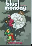 BLUE MONDAY TP VOL 04 PAINTED MOON (MR)