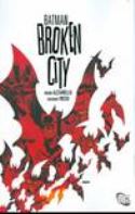 BATMAN BROKEN CITY TP