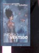 INDIGO VERTIGO ONE SHOT