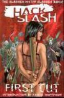 (USE NOV063500) HACK SLASH VOL 1 FIRST CUT TP