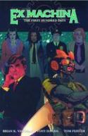 (USE SEP108201) EX MACHINA TP VOL 01 THE FIRST HUNDRED DAYS