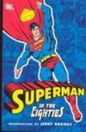SUPERMAN IN THE EIGHTIES