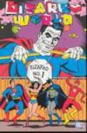 BIZARRO WORLD SC