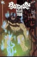 BATMAN YEAR ONE HUNDRED #4 (OF 4)