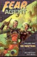 FEAR AGENT VOL 1 REIGNITION TP