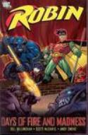 ROBIN DAYS OF FIRE AND MADNESS