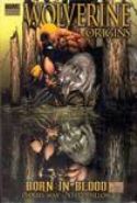 WOLVERINE ORIGINS PREM HC VOL 01 BORN IN BLOOD