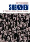 SHENZHEN A TRAVELOGUE FROM CHINA HC (MR)