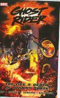 GHOST RIDER TP VOL 02 LIFE & DEATH OF JOHNNY BLAZE