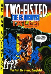 EC ARCHIVES TWO FISTED TALES HC VOL 01 (NOV063594)